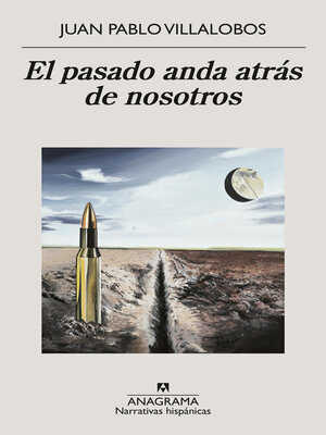 cover image of El pasado anda atrás de nosotros